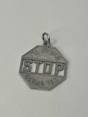 Vtg 925 Sterling Silver “I’ll Never Stop Loving You” Stop Sign Charm / Pendant